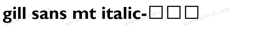 gill sans mt italic字体转换